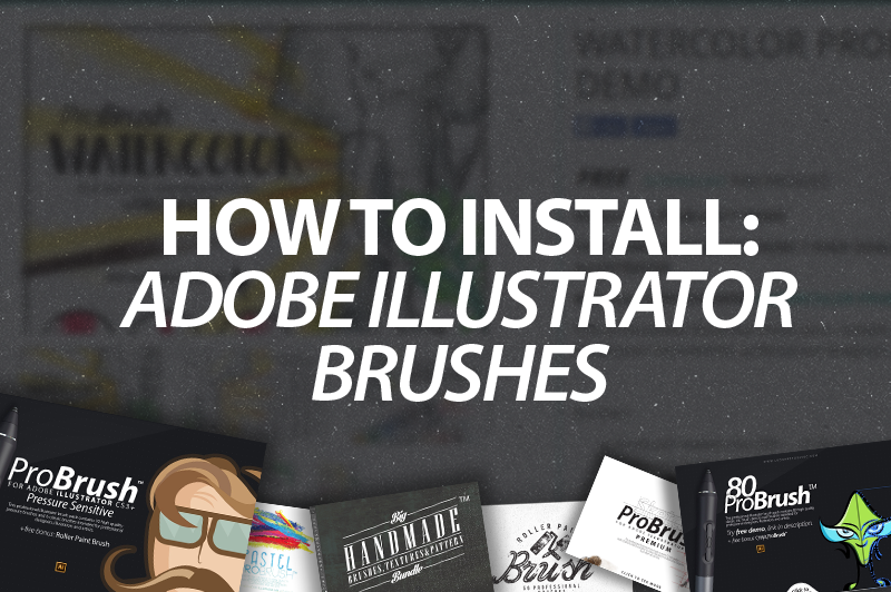 How to Install Adobe Illustrator Brushes - ProBrush™ 